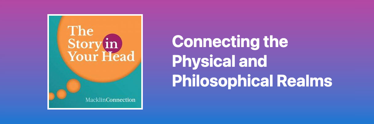 Connecting the Physical and Philosophical Realms